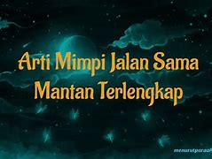 Mimpi Chatan Sama Mantan Artinya